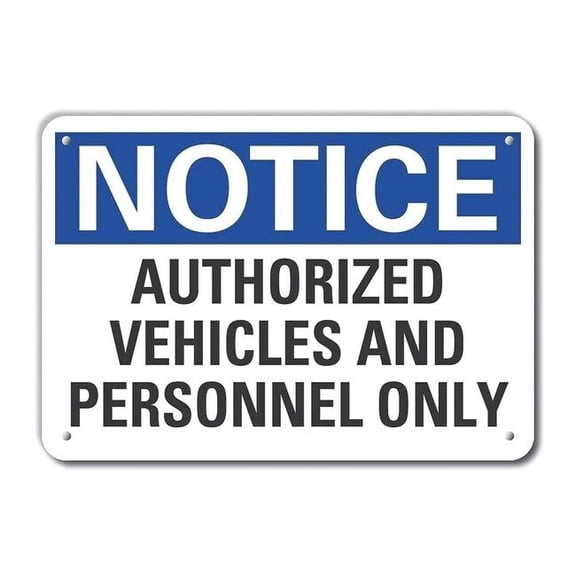Lyle Authorized Use Notice Sign,10x14in,Alum LCU5-0192-NA_14X10