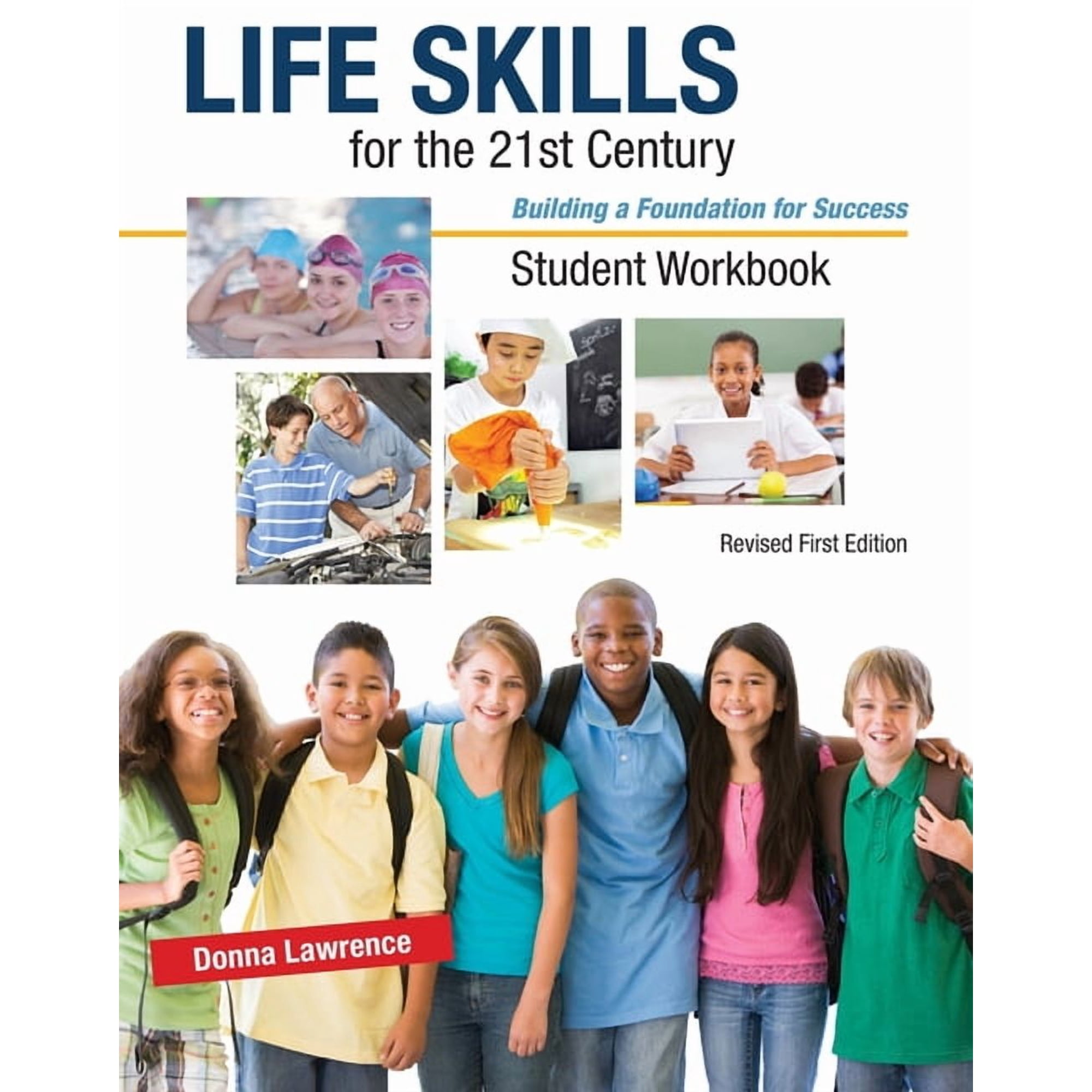 Life Skills for the 21st Century: Building a Foundation for Success, Student Workbook, (Paperback)
