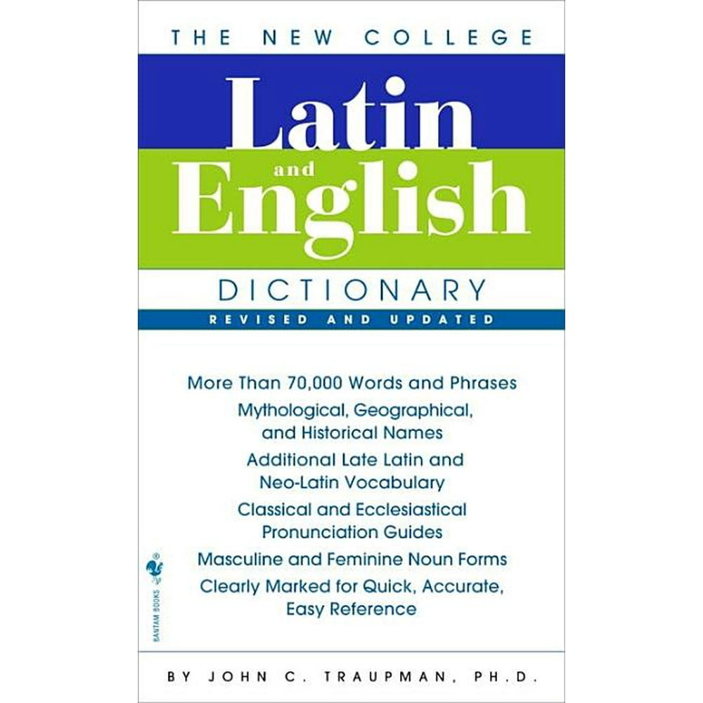 The New College Latin & English Dictionary, Revised and Updated