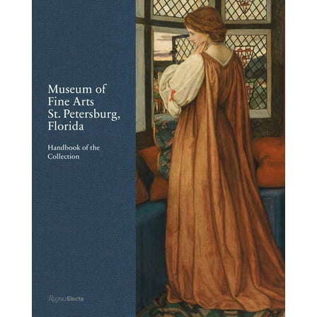 Museum of Fine Arts, St. Petersburg, Florida: Handbook of the Collection, (Hardcover)