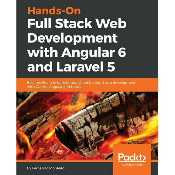 Hands-On Full-Stack Web Development with Angular 6 and Laravel 5 (Paperback)