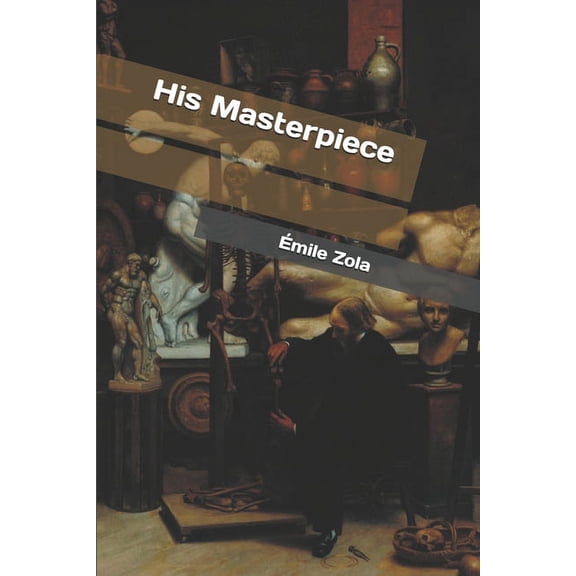 His Masterpiece (Paperback)