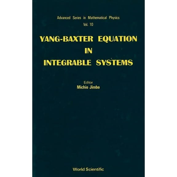 Advanced Mathematical Physics Yang-Baxter Equation In... (V10), Book 10, (Hardcover)