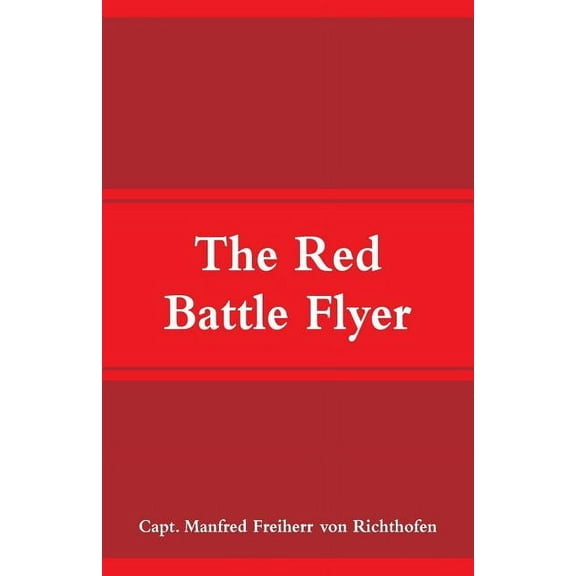 The Red Battle Flyer, (Paperback)