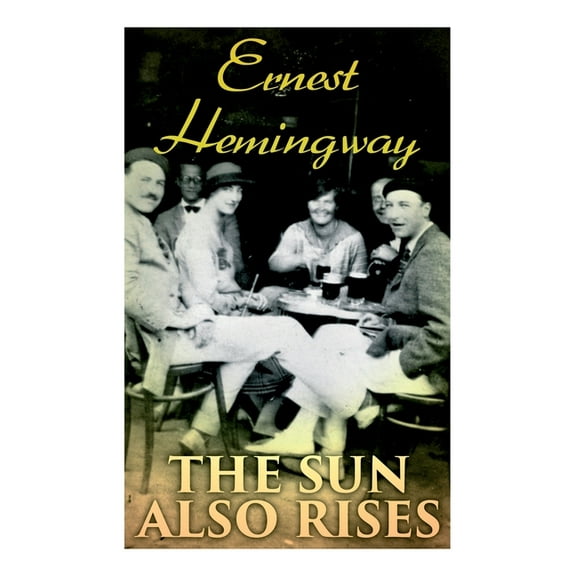 The Sun Also Rises, (Paperback)