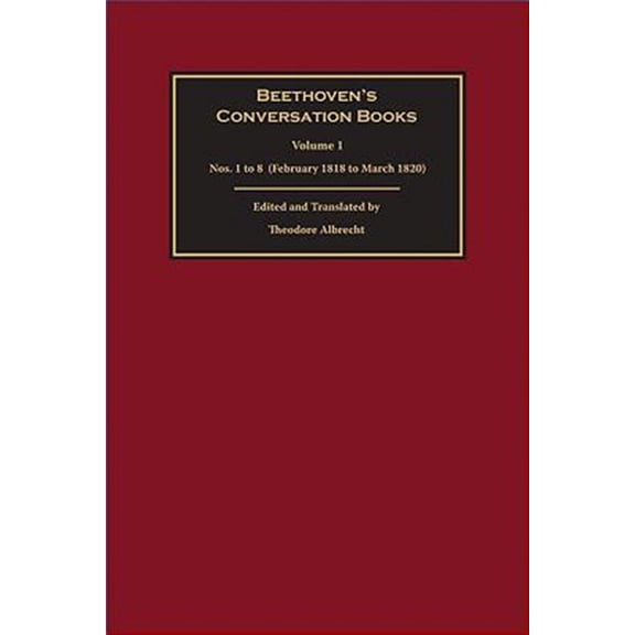 Pre-Owned Beethoven's Conversation Books: Beethoven's Conversation Books Volume 1: Nos. 1 to 8 (February 1818 to March 1820) (Hardcover)