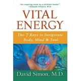 Vital Energy : The 7 Keys to Invigorate Body, Mind, and Soul (Paperback) - Walmart.com