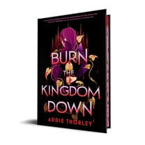 Burn the Kingdom Down, (Hardcover)