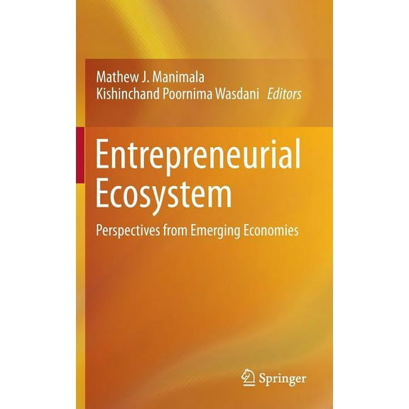 Entrepreneurial Ecosystem: Perspectives from Emerging Economies, (Hardcover)