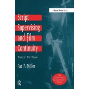 Script Supervising and Film Continuity, (Paperback)