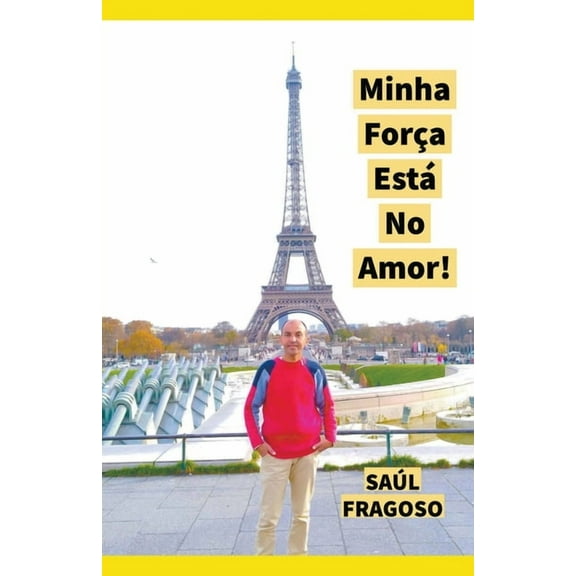 Minha ForÃ§a EstÃ¡ No Amor!, (Paperback)