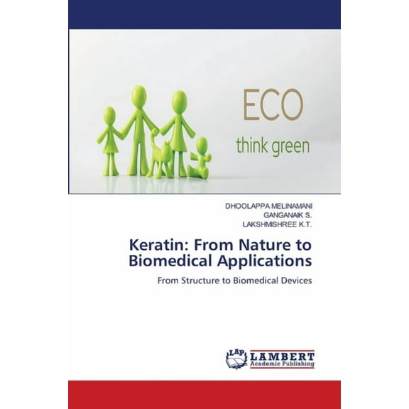 Keratin: From Nature to Biomedical Applications, (Paperback)