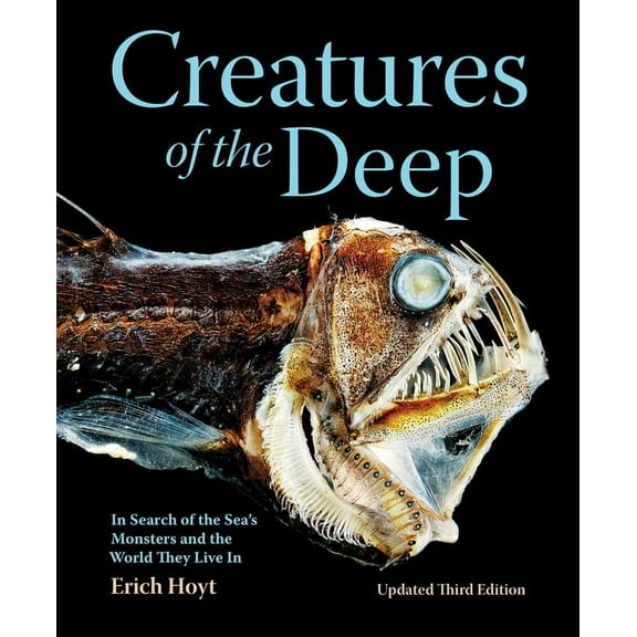 Creatures of the Deep: In Search of the Sea's Monsters and the World They Live in, (Paperback)