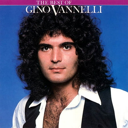 Gino Vannelli Best Of (Best Of Gino Vannelli)