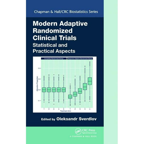 Chapman & Hall/CRC Biostatistics Modern Adaptive Randomized Clinical Trials: Statistical and Practical Aspects, Book 81, (Hardcover)