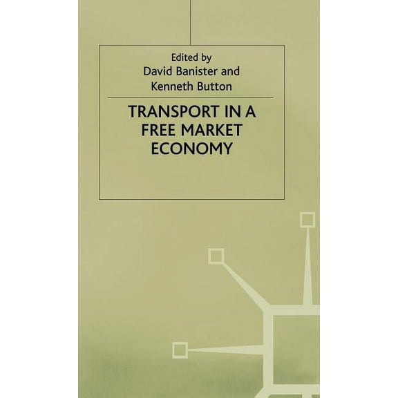 Transport in a Free Market Economy, (Hardcover)