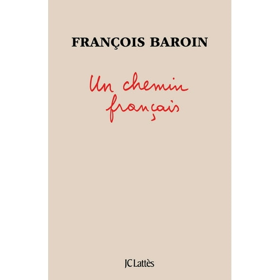 Essais Et Documents Un chemin franÃ§ais, (Paperback)