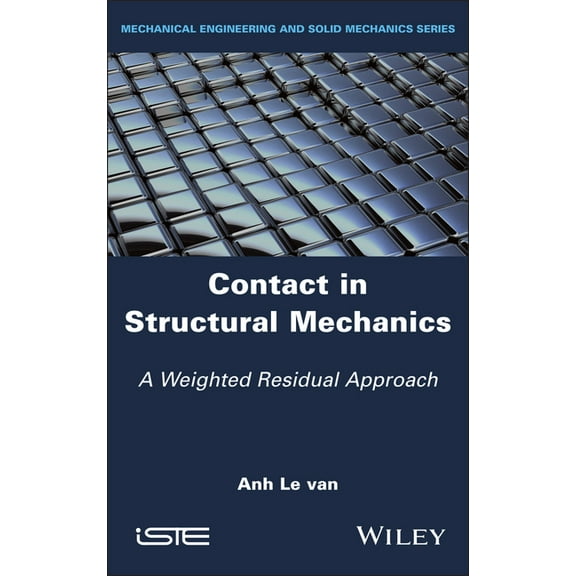Contact in Structural Mechanics: A Weighted Residual Approach, (Hardcover)