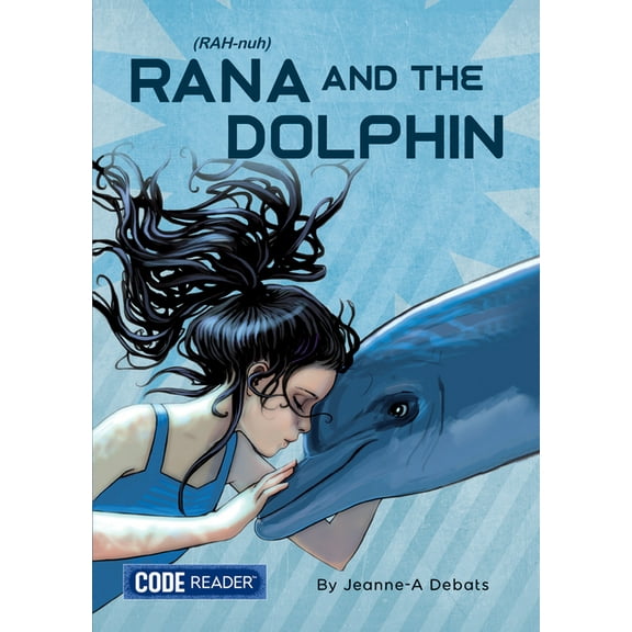 Code Reader Rana and the Dolphin, (Paperback)