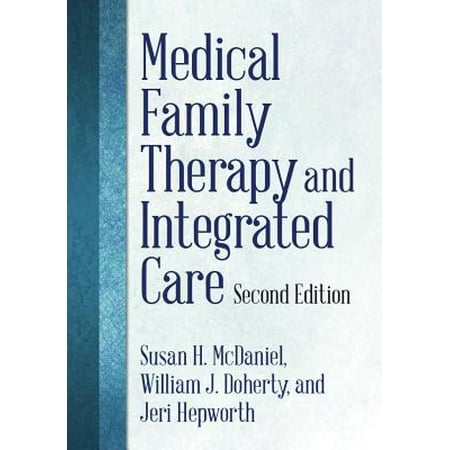 Medical Family Therapy and Integrated Care (Countries With Best Medical Care)