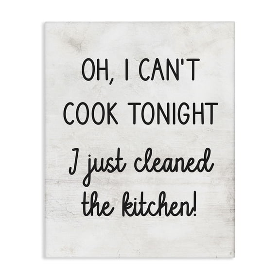 Stupell Industries Rustic Lodge Can't Cook Just Cleaned Canvas Art, 24 x 30, by Lil' Rue