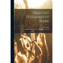 Okautsit Tussanaktut Mark (Paperback)
