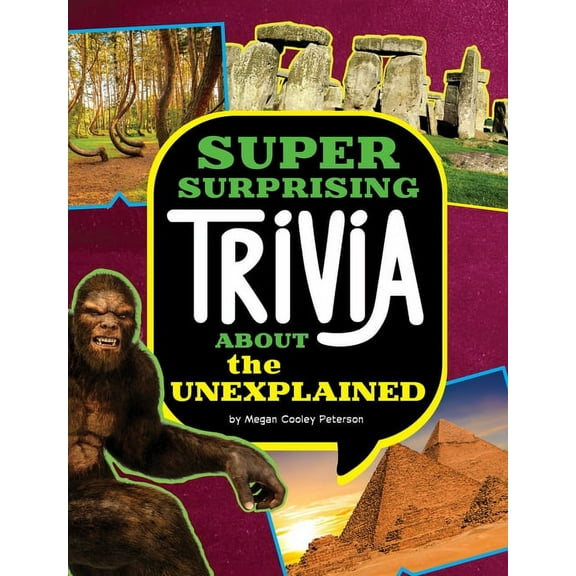 Spark: Super Surprising Trivia You Can't Super Surprising Trivia about the Unexplained, (Hardcover)