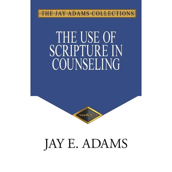 The Use of Scripture in Counseling, (Paperback)