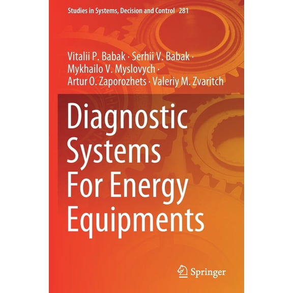 Studies in Systems, Decision and Control Diagnostic Systems for Energy Equipments, Book 281, (Paperback)