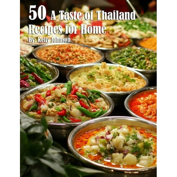 50 A Taste of Thailand Recipes for Home, (Paperback)