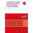 thumbnail image 1 of La garantía del debido proceso en el sistema penal acusatorio y el juicio de amparo, 1 of 2
