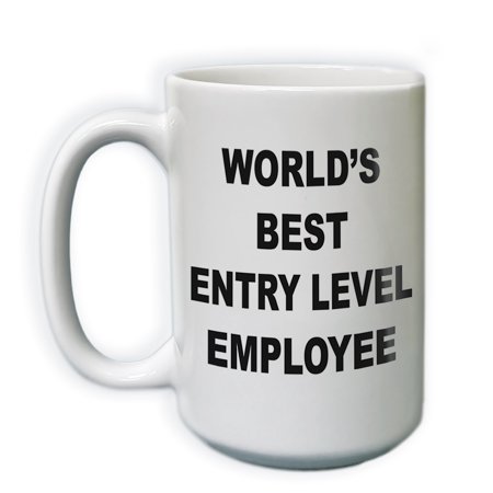 World's Best Entry Level Employee Funny Coffee Mug| 15oz Coffee (Best Entry Level Vinyl Cutter)