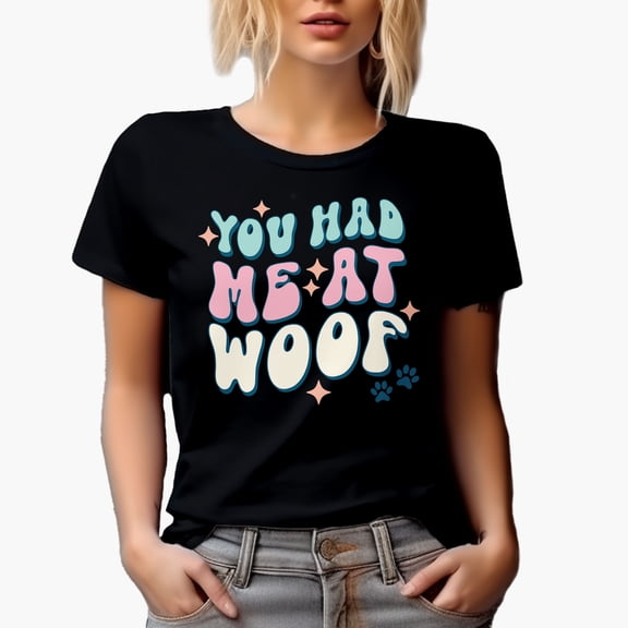 You Had Me at Woof with Paws & Groovy Wavy Text Art Merch Gift, Black T-Shirt, Small