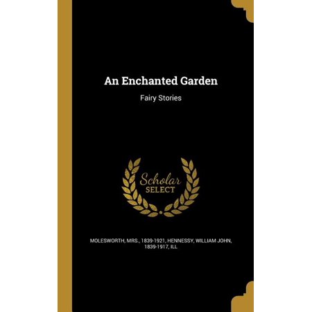 An Enchanted Garden : Fairy Stories (Hardcover)