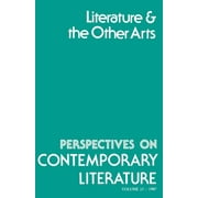 Perspectives on Contemporary Literature,: Perspectives on Contemporary Literature: Literature and the Other Arts Volume 13 (Paperback)