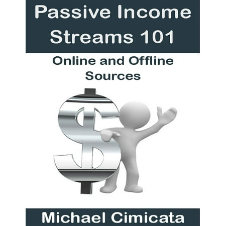 Offline Brominator - Passive Income Streams 101: Online and Offline Sources - eBook