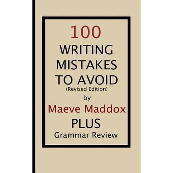 Pre-Owned 100 Writing Mistakes to Avoid: Revised Edition (Paperback)