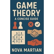 Game Theory: A Concise Guide, (Paperback)