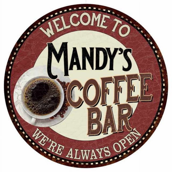 Mandy's Coffee Bar Round Metal Sign Kitchen Room Wall Decor 100140041477