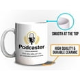 thumbnail image 5 of Podcaster Mug White 11oz - Podcaster Definition One Who Talks - Microphone Podcast Journal Hosting Content Creator Creative Streaming, 5 of 7