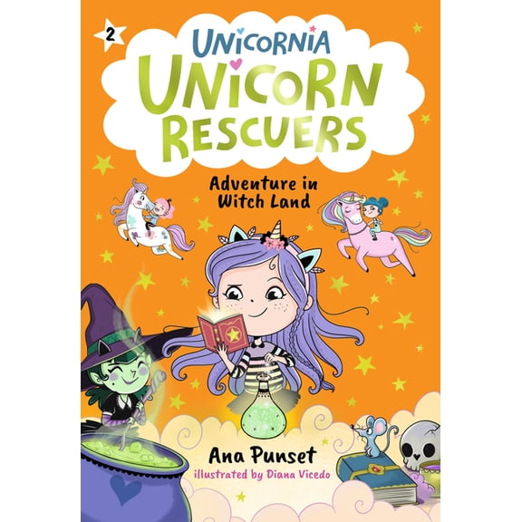 Unicornia Unicorn Rescuers Unicorn Rescuers: Adventure in Witch Land, (Paperback)
