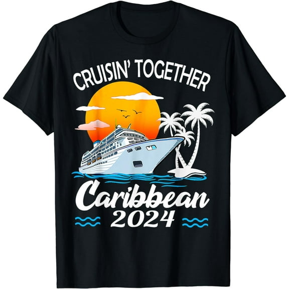 Cruisin Together Caribbean Cruise 2024 Family Vacation T-Shirt