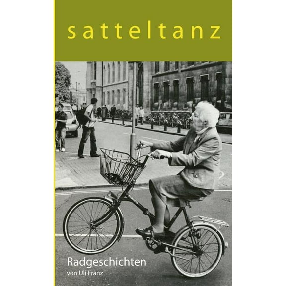 Satteltanz: Radgeschichten, (Paperback)