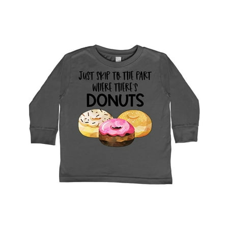 

Inktastic Just Skip to the Part Where There s Donuts Gift Toddler Boy or Toddler Girl Long Sleeve T-Shirt