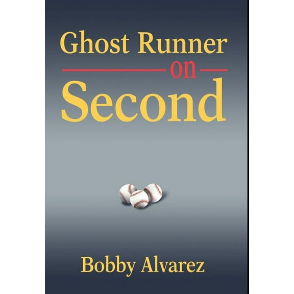 Ghost Runner on Second (Hardcover)
