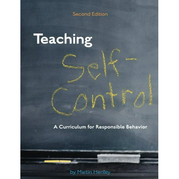 Teaching Self-Control: A Curriculum for Responsible Behavior, Pre-Owned  Paperback  1932127127 9781932127126 Martin Henley