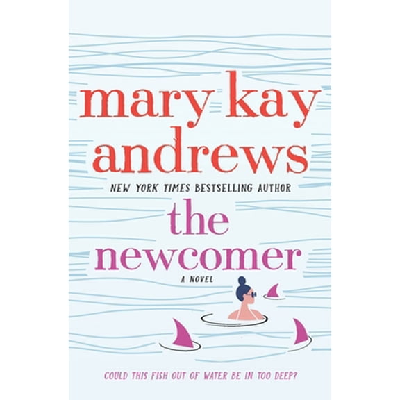 Pre-Owned The Newcomer (Hardcover) by Mary Kay Andrews
