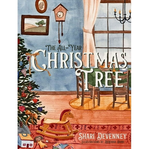 The All-Year Christmas Tree, (Hardcover)