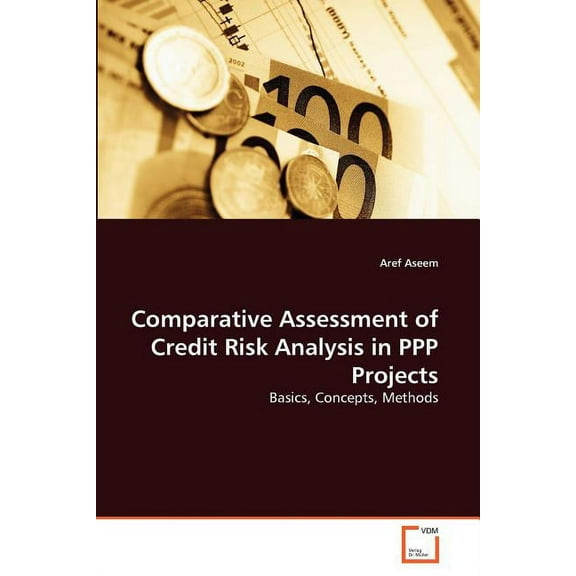 Comparative Assessment of Credit Risk Analysis in PPP Projects (Paperback)