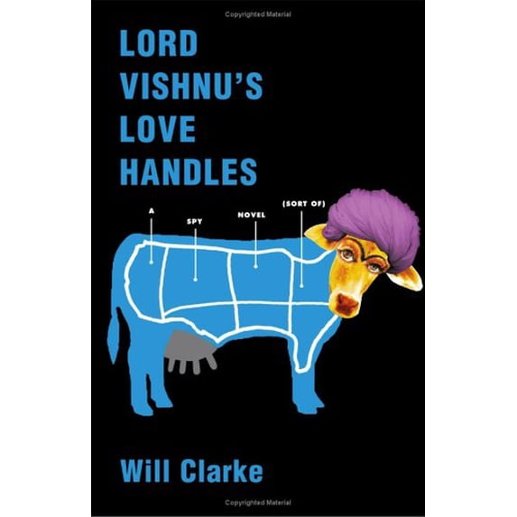 Pre-Owned Lord Vishnu's Love Handles: A Spy Novel (Sort Of) (Hardcover) 0743271475 9780743271479